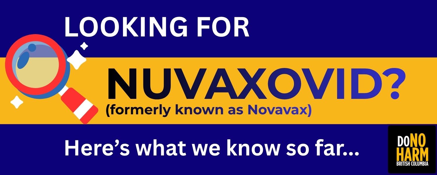 Dark blue, yellow, and white DoNoHarm BC graphic a red magnifying glass illustration reads, Looking for Nuvaxovid (formerly known as Novavax)? Here’s what we know so far…